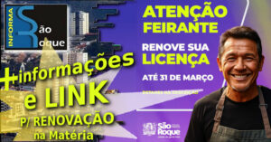 Renovação das licenças dos feirantes de São Roque acontece até 31 de março